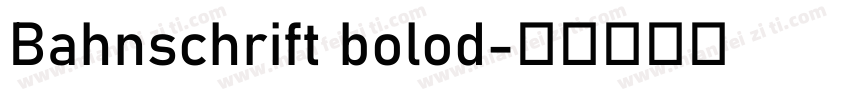 Bahnschrift bolod字体转换